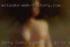 Dorky looking personal girls nude.