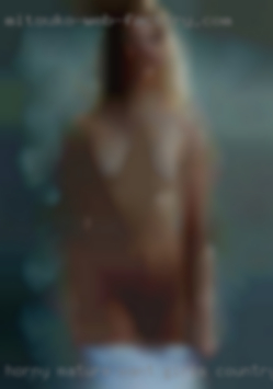 Horny mature want girls country women near Graham Texas.